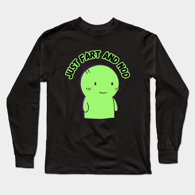 Just FART and Nod Long Sleeve T-Shirt by FartMerch